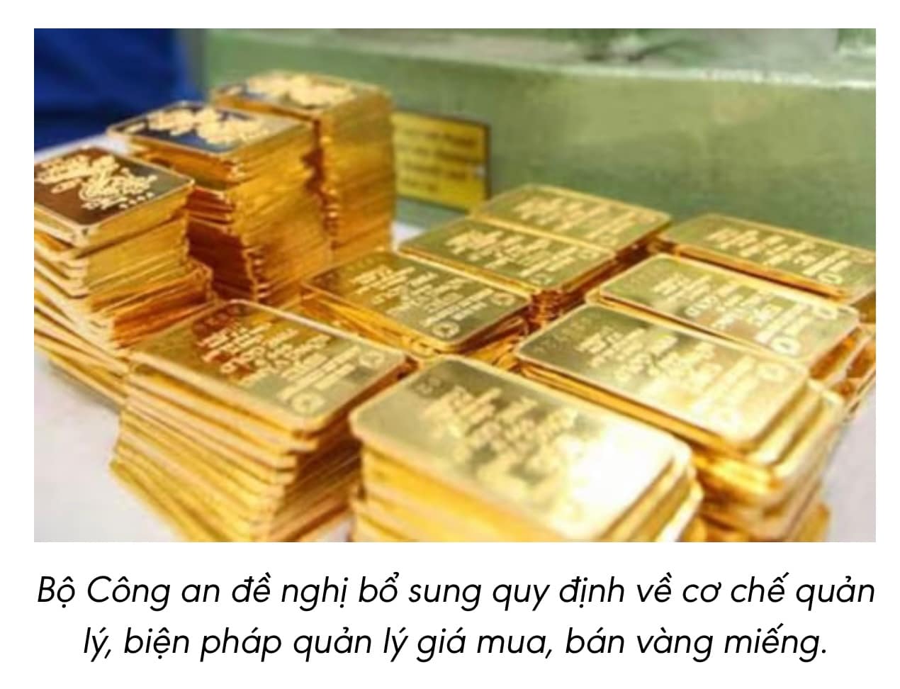 Bộ Công an đề xuất tăng cường quản lý hoạt động vàng