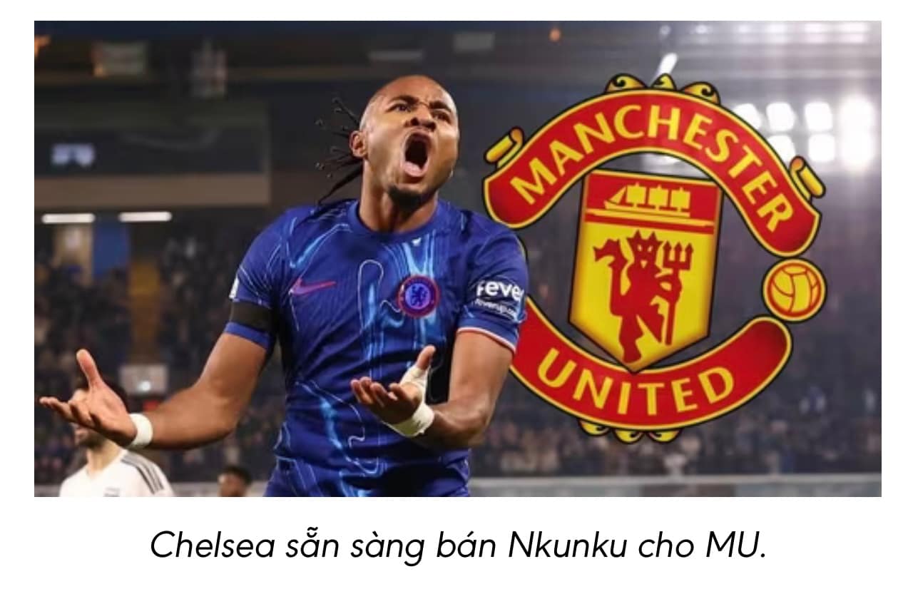 ⚽ Chelsea định giá Nkunku “gọn nhẹ” cho MU