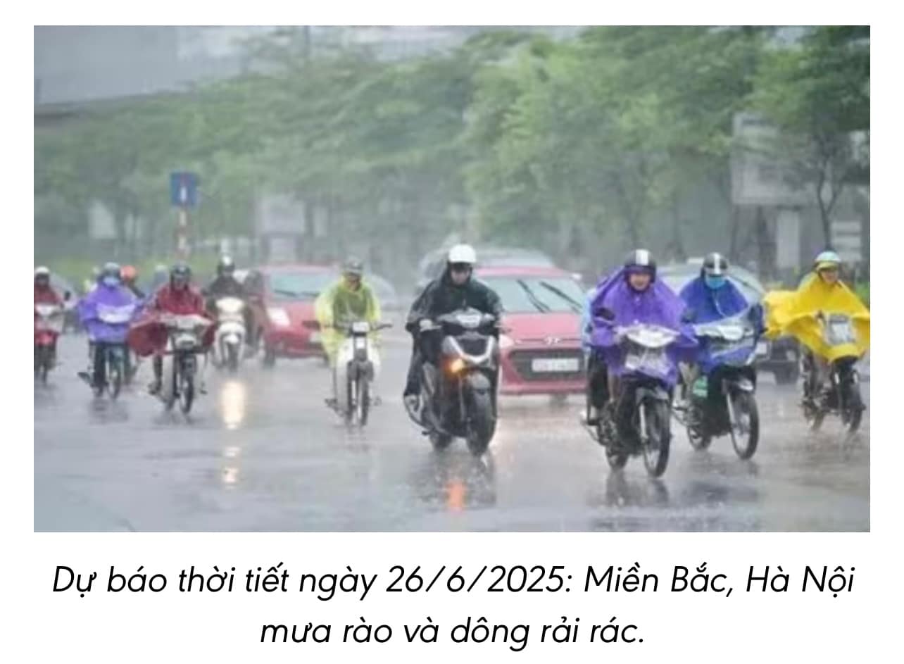 🌦️ Dự báo thời tiết Bắc Bộ – Hà Nội ngày 26/6/2025
