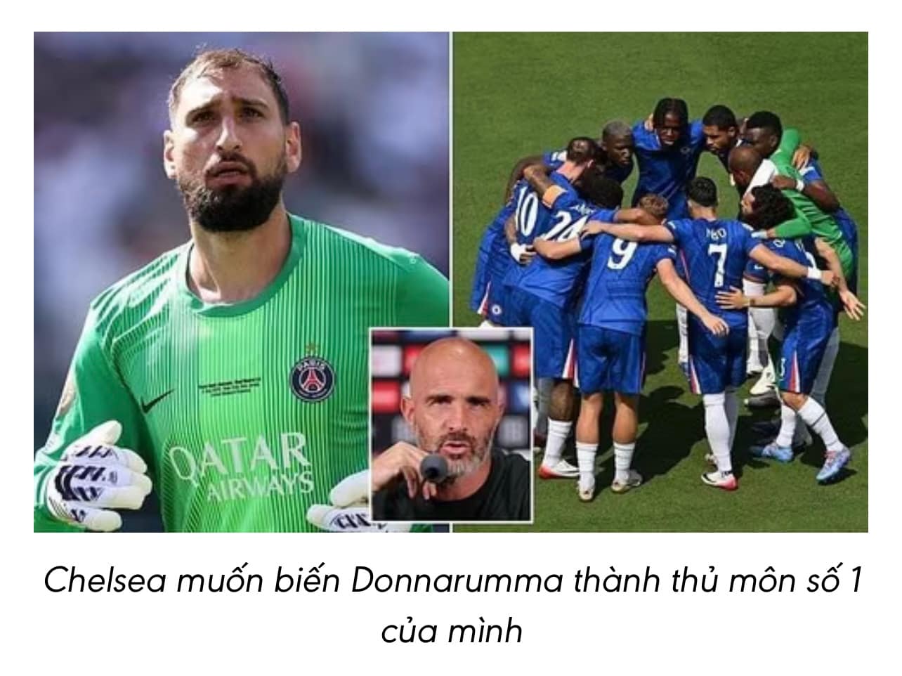 Chelsea nhắm chân gác đền Donnarumma trước trận chung kết Club World Cup